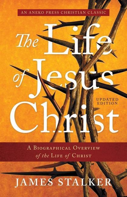 Kniha Life of Jesus Christ JAMES STALKER