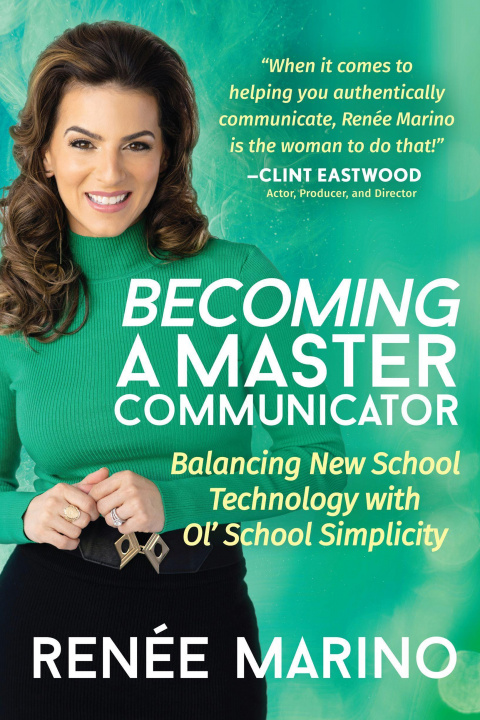 Könyv Becoming a Master Communicator 