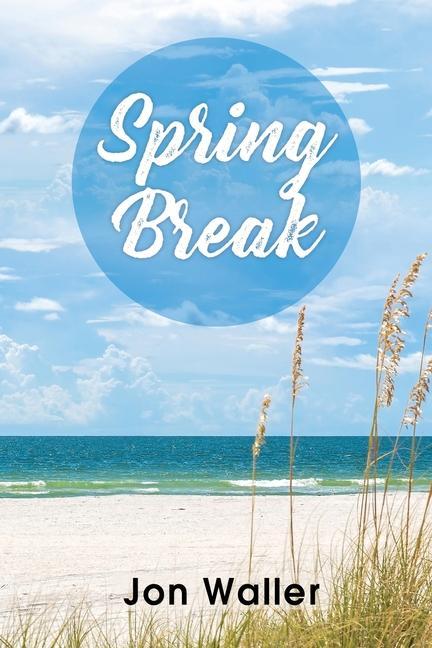 Knjiga Spring Break Jon Waller