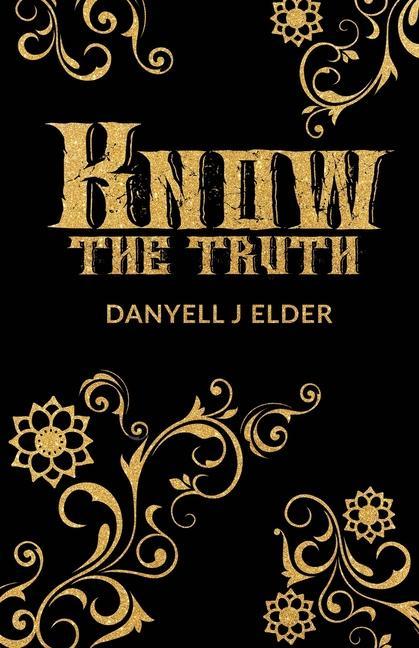 Книга Know the Truth Danyell J. Elder