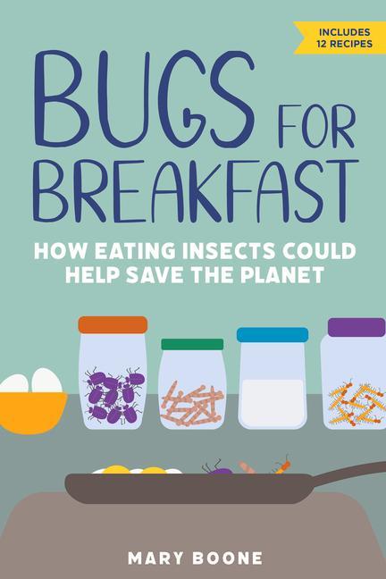 Libro Bugs for Breakfast Mary Boone