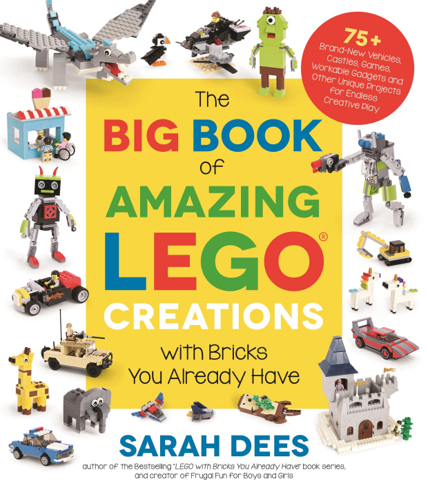 Книга Big Book of Amazing LEGO Creations with Bricks You Already Have 