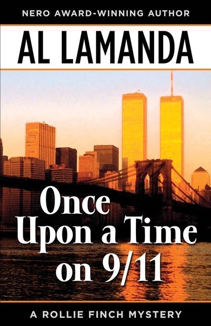 Книга Once Upon a Time on 9/11 Al Lamanda