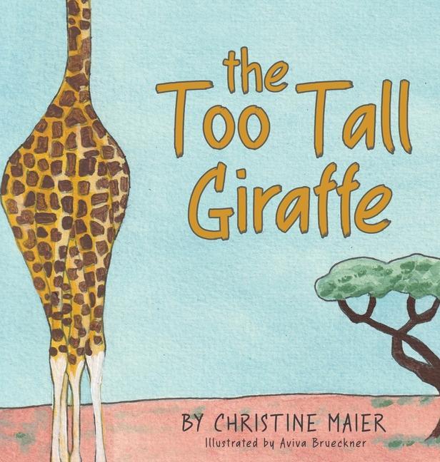 Kniha Too Tall Giraffe Aviva Brueckner