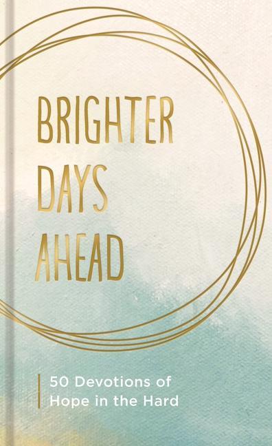 Knjiga Brighter Days Ahead Dayspring