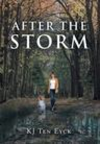 Книга After the Storm Kj Ten Eyck