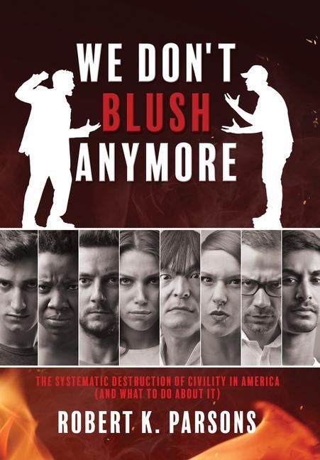 Книга We Don't Blush Anymore ROBERT K. PARSONS