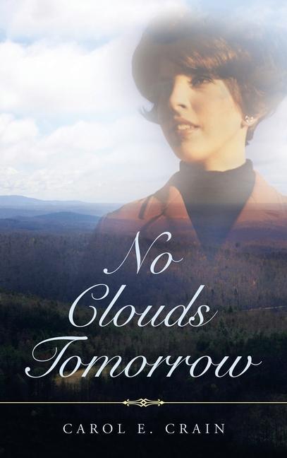 Knjiga No Clouds Tomorrow Crain Carol E. Crain