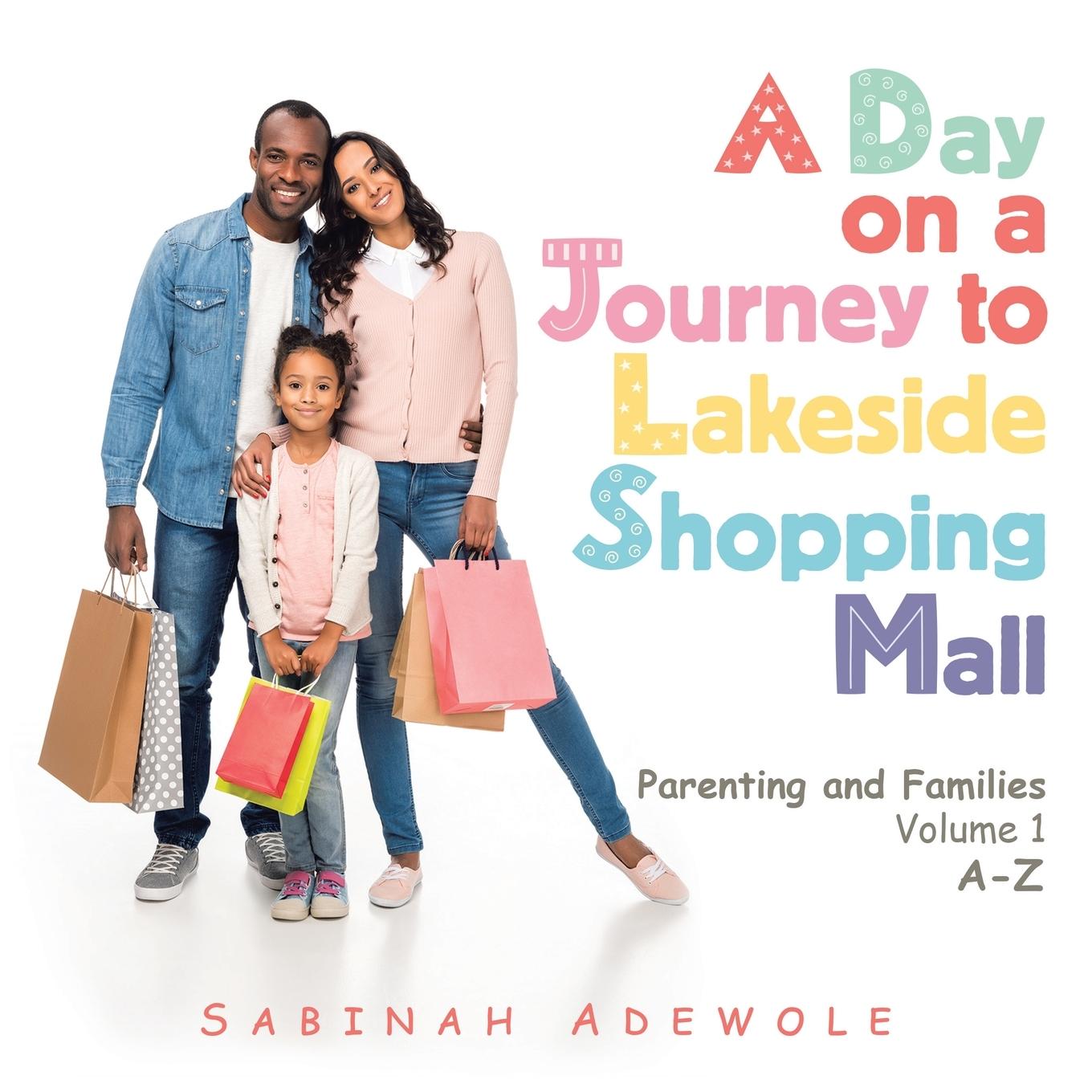 Книга Day on a Journey to Lakeside Shopping Mall Sabinah Adewole