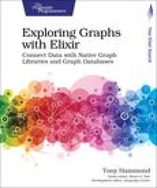 Książka Exploring Graphs with Elixir TONY HAMMOND
