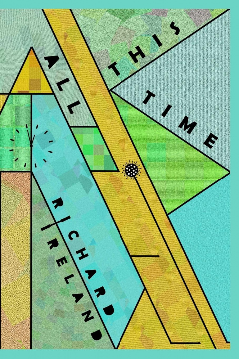 Book All This Time Richard Ireland
