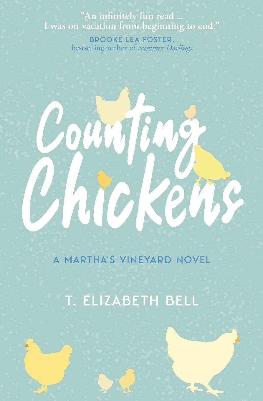 Knjiga Counting Chickens T. Elizabeth Bell
