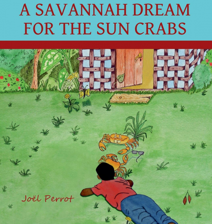 Kniha Savannah Dream For The Sun Crabs 