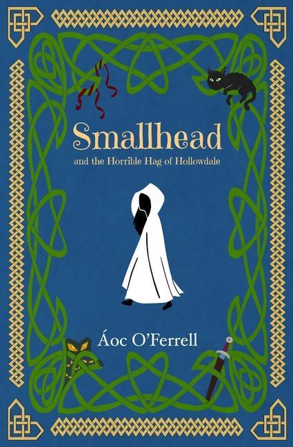 Knjiga Smallhead and the Horrible Hag of Hollowdale OC O'FERRELL