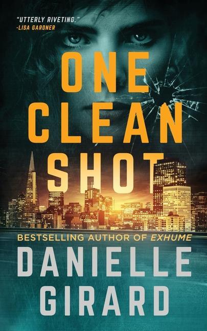 Boek One Clean Shot Girard Danielle Girard
