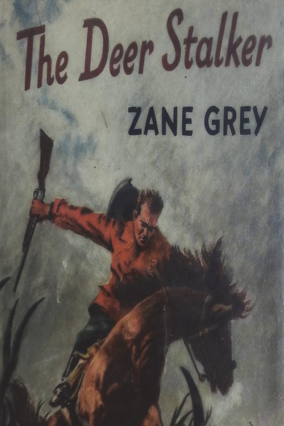 Knjiga The Deer Stalker Zane Grey