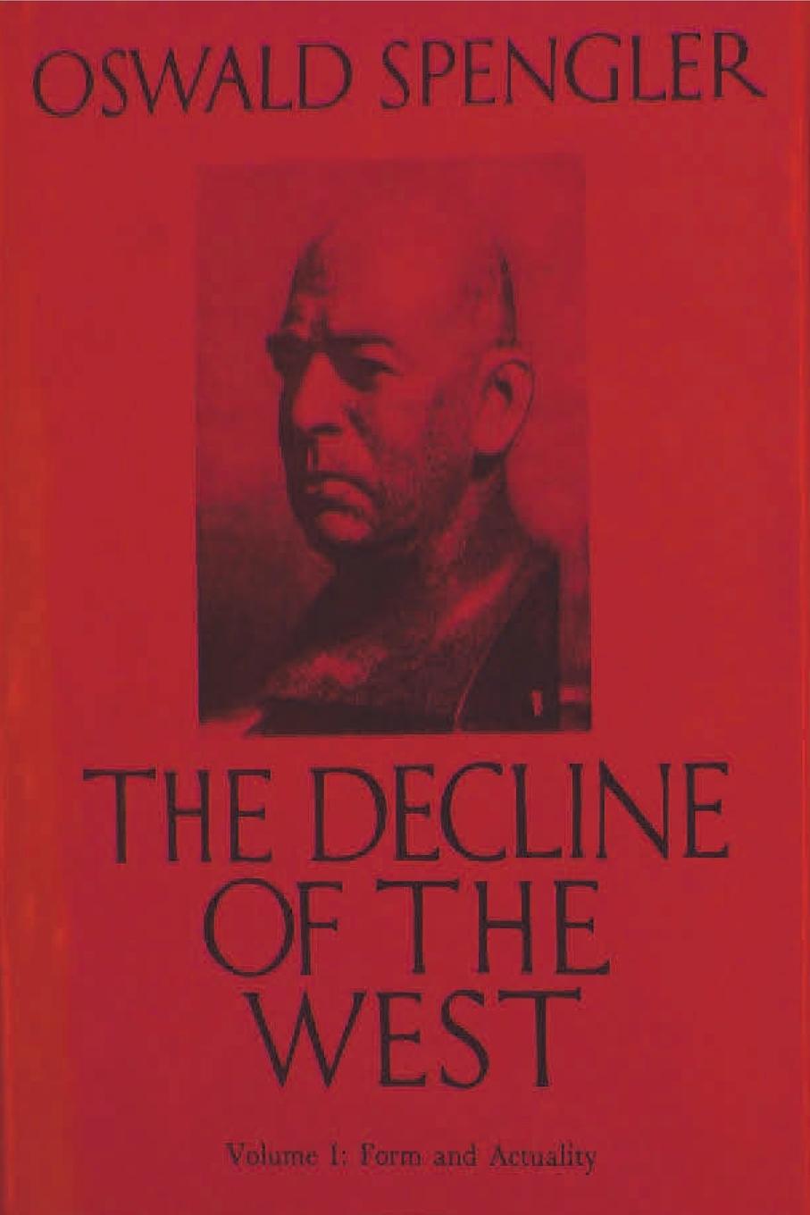 Carte The Decline of the West, Vol. I 