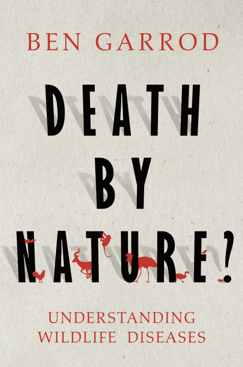 Könyv Death by Nature? Ben Garrod