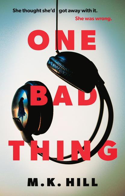 Buch One Bad Thing M.K. Hill