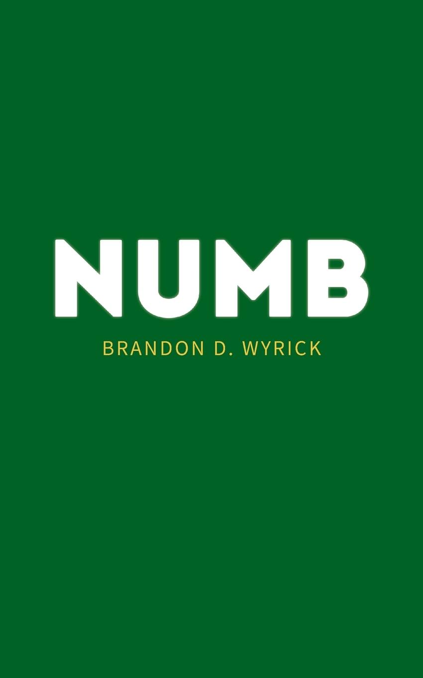 Knjiga Numb Brandon D. Wyrick
