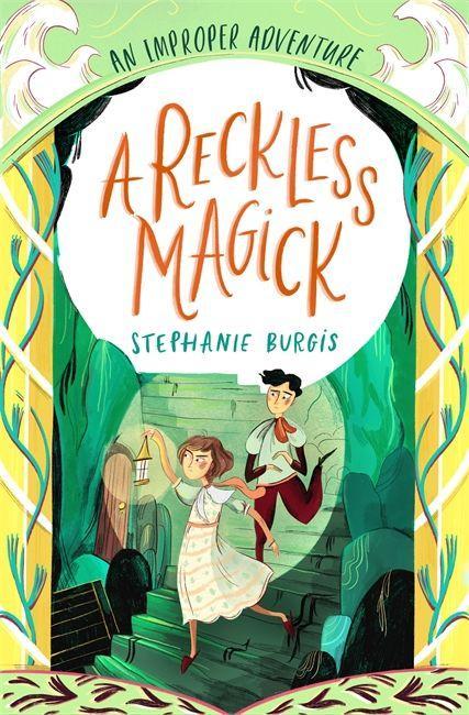 Buch Reckless Magick: An Improper Adventure 3 Stephanie Burgis