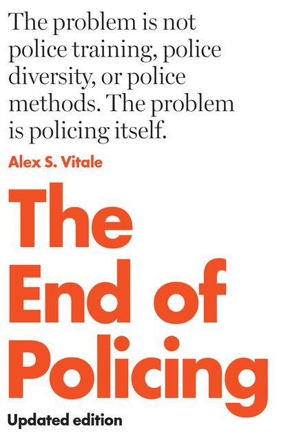 Carte The End of Policing Alex Vitale
