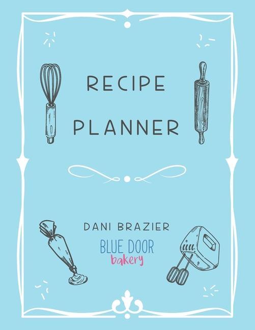 Kniha Recipe Planner DANI BRAZIER