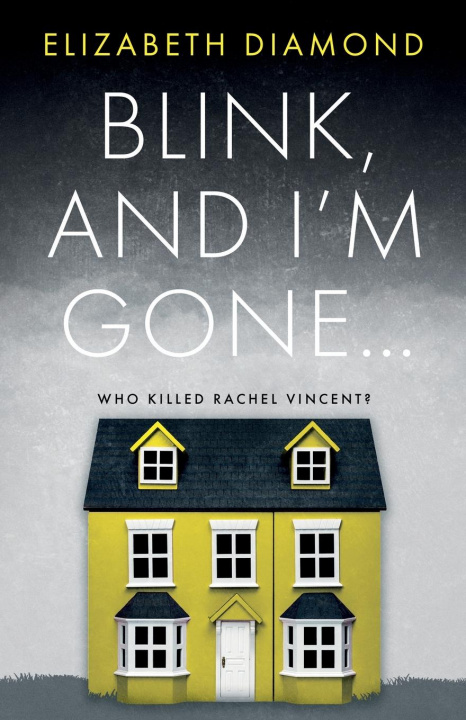 Livro Blink, and I'm gone... Elizabeth Diamond