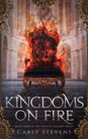 Carte Kingdoms on Fire CARLY STEVENS
