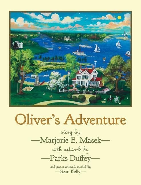 Knjiga Oliver's Adventure Masek Marjorie E Masek
