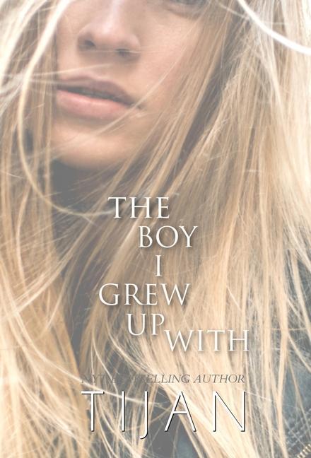 Könyv Boy I Grew Up With (Hardcover) Tijan