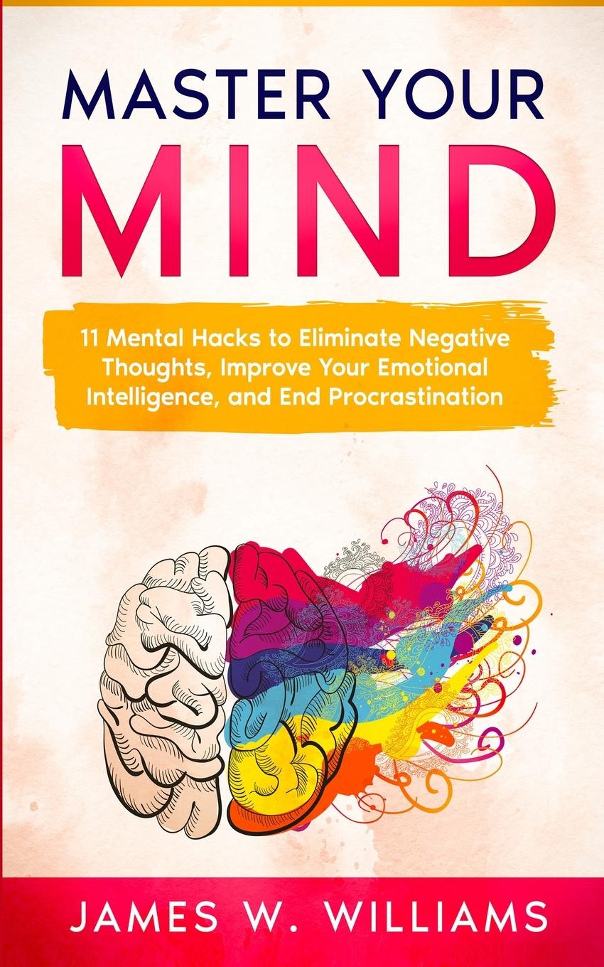 Kniha Master Your Mind James W. Williams