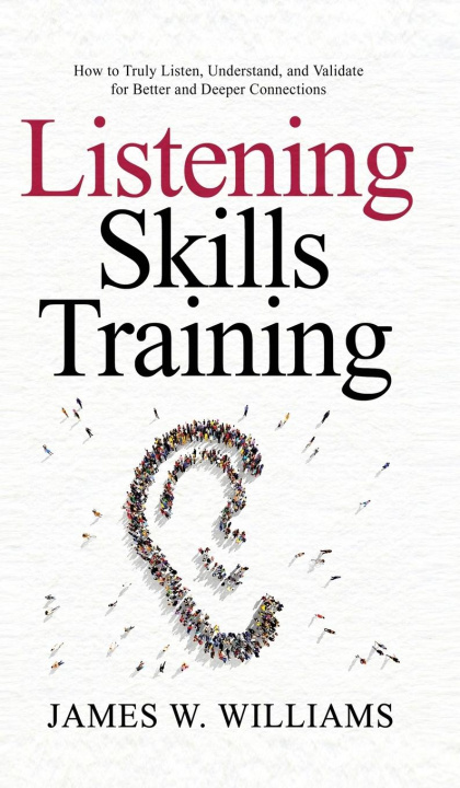 Книга Listening Skills Training James W. Williams