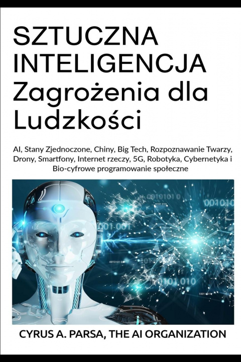 Book SZTUCZNA INTELIGENCJA Zagro&#380;enia dla Ludzko&#347;ci The AI Organization