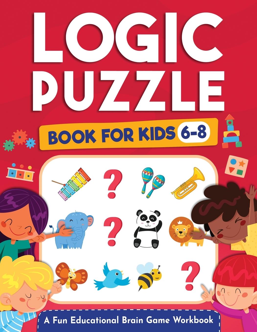Könyv Logic Puzzles for Kids Ages 6-8 Logic Kap Books
