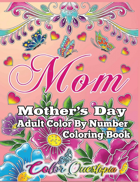 Kniha Mother's Day Coloring Book -Mom- Adult Color by Number 