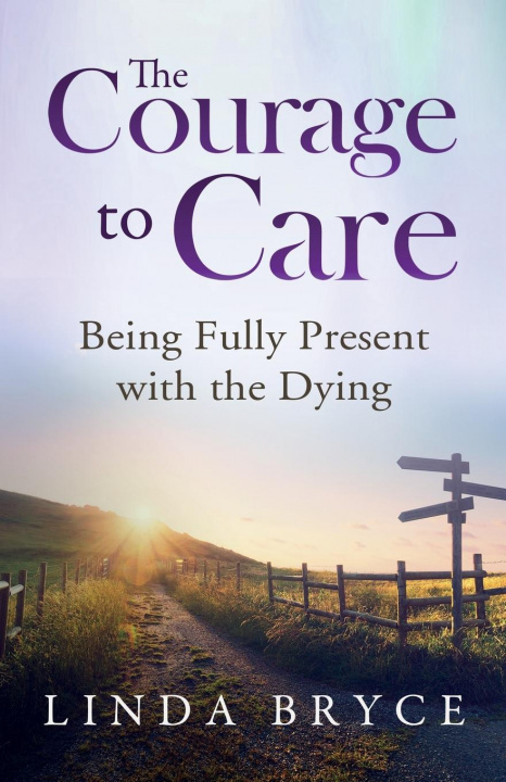 Книга Courage to Care Linda Bryce