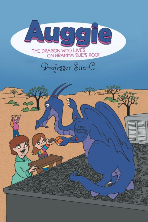 Könyv Auggie the Dragon 