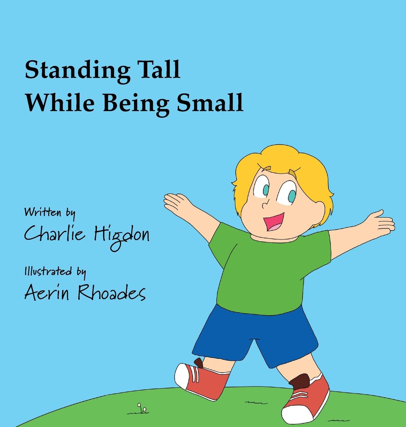 Knjiga Standing Tall While Being Small Charlie Higdon