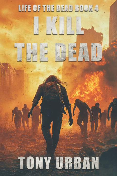 Knjiga I Kill the Dead Urban Tony Urban