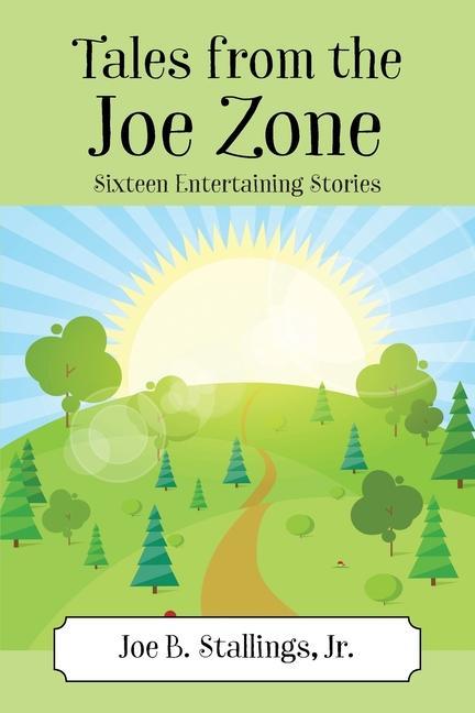 Kniha Tales from the Joe Zone Stallings Jr. Joe B. Stallings