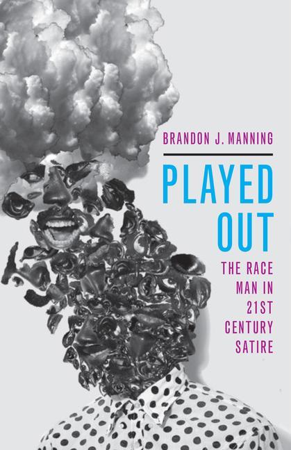 Knjiga Played Out Brandon J. Manning