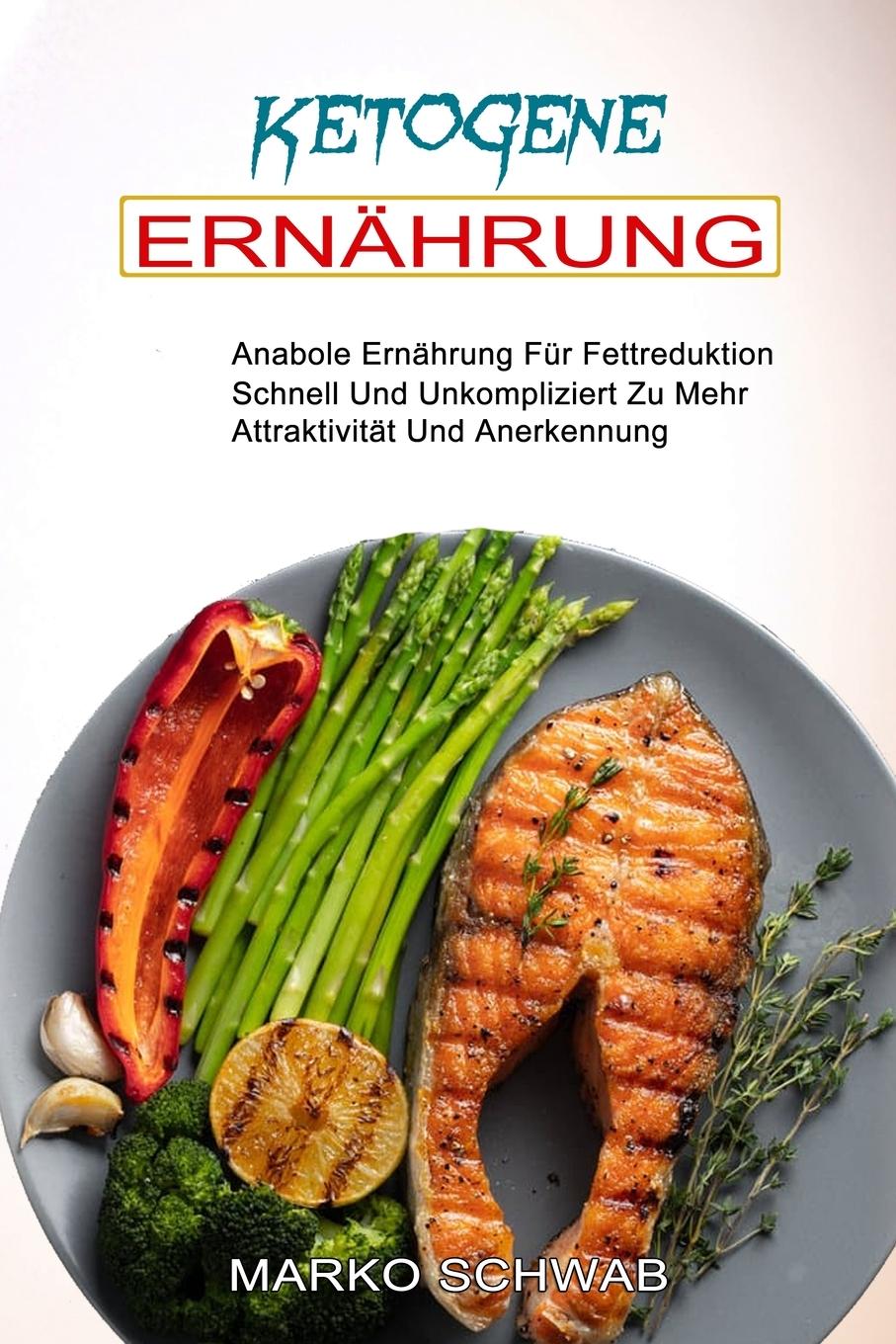 Книга Ketogene Ernahrung Marko Schwab