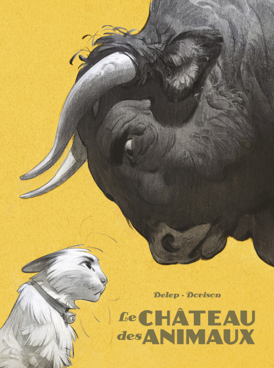 Könyv Le Château des animaux - Le château des animaux Delep/dorison
