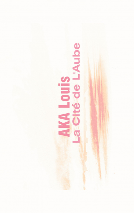 Boek La Cité de L'Aube Aka