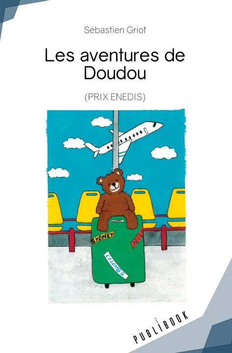 Knjiga LES AVENTURES DE DOUDOU SEBASTIEN GRIOT