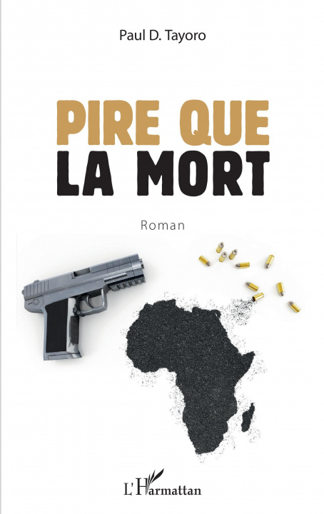 Knjiga Pire que la mort. Roman Tayoro