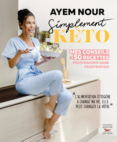 Knjiga Simplement kéto, mes conseils et 50 recettes pour maigrir sans frustration xxx