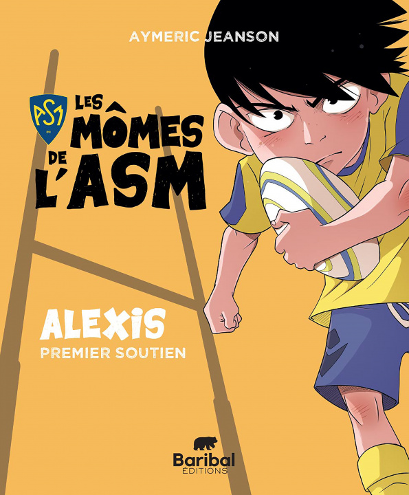 Kniha Les mômes de l'ASM - Alexis premier soutien Aymeric Jeanson