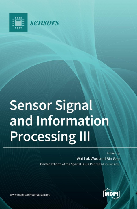 Buch Sensor Signal and Information Processing III Wai Lok Woo